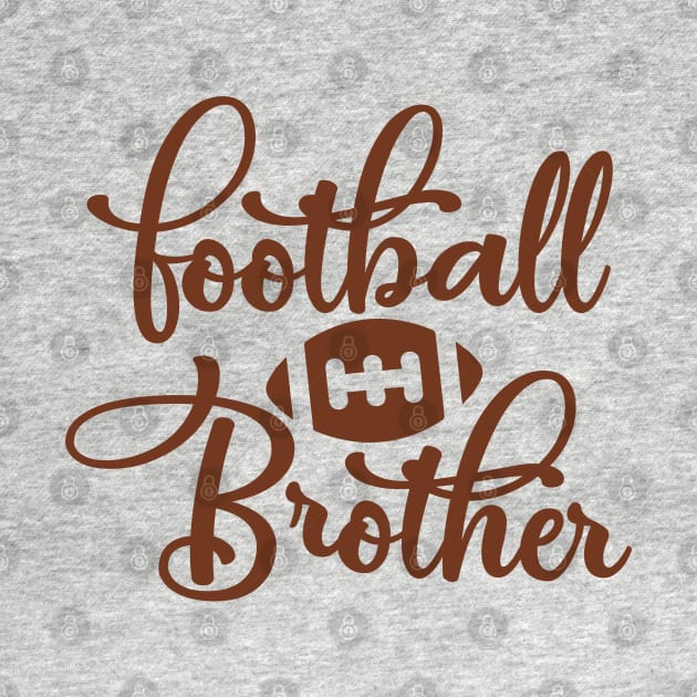 Football Brother - Football Shirt, Mug, Apparel, Sticker, Mask by ShopBuzz